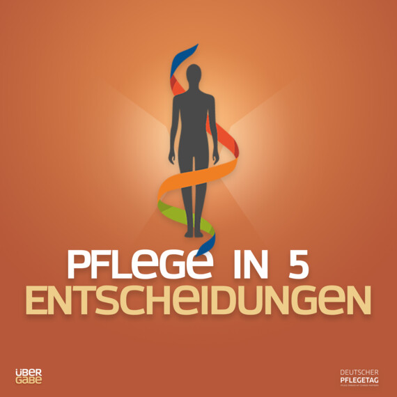 Pflege in 5 Entscheidungen - Das Podcast-Format zum DPT